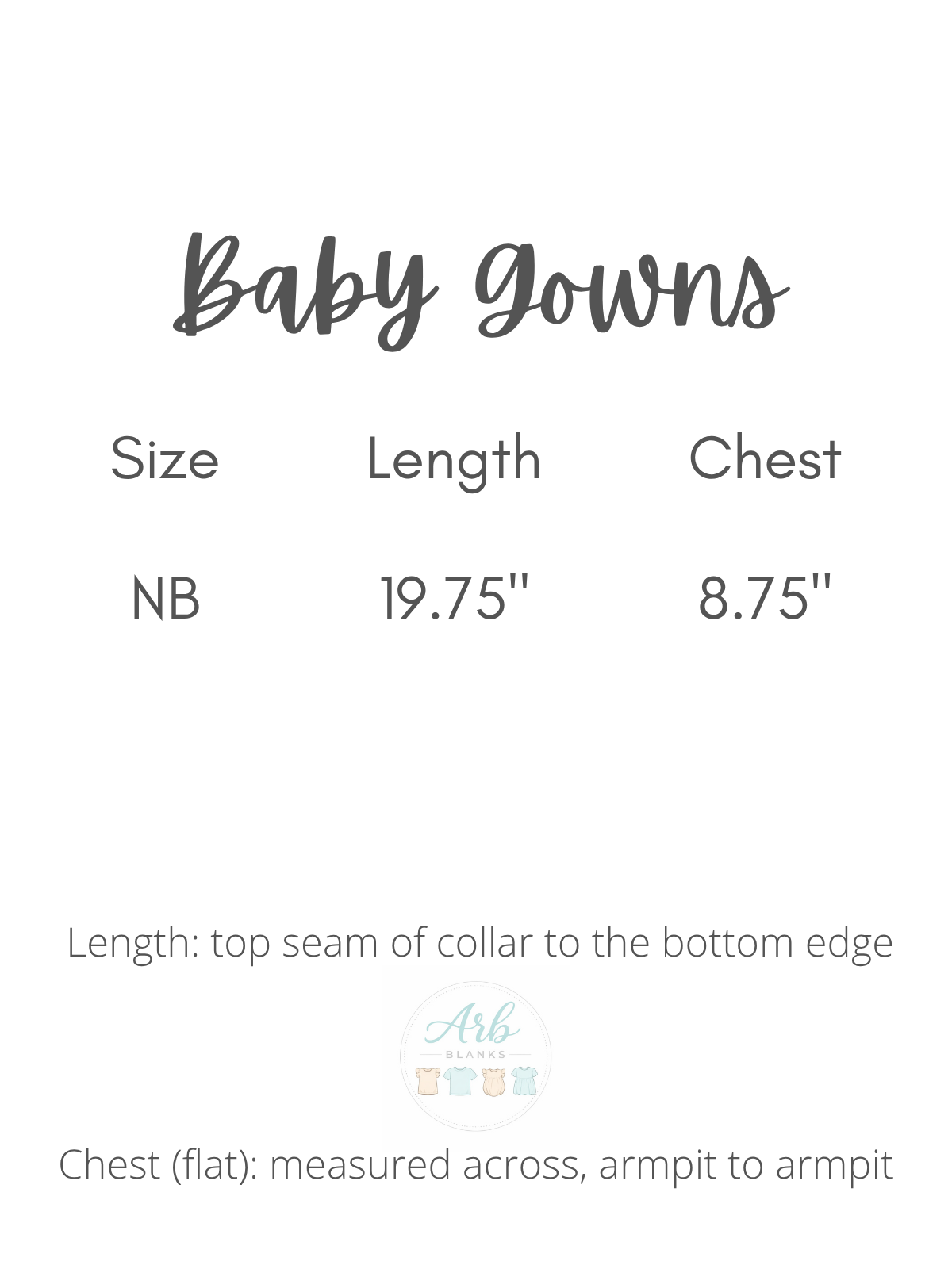 baby gown size chart — 0-3 months, side zipper cotton gown — ARB Blanks